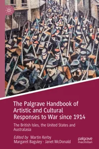 The Palgrave Handbook of Artistic and Cultural Responses to War since 1914_cover