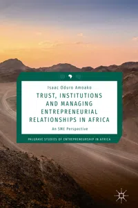 Trust, Institutions and Managing Entrepreneurial Relationships in Africa_cover