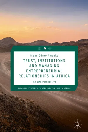 Trust, Institutions and Managing Entrepreneurial Relationships in Africa