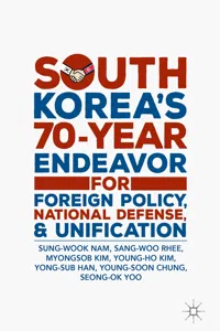 South Korea's 70-Year Endeavor for Foreign Policy, National Defense, and Unification_cover