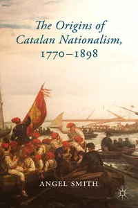 The Origins of Catalan Nationalism, 1770-1898_cover