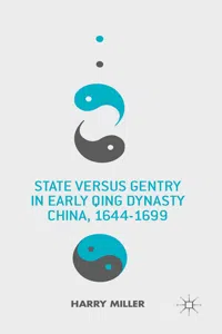 State versus Gentry in Early Qing Dynasty China, 1644-1699_cover