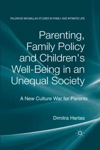 Parenting, Family Policy and Children's Well-Being in an Unequal Society_cover