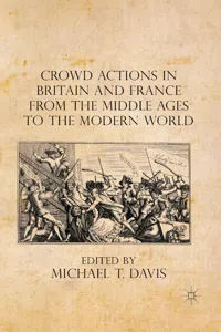 Crowd Actions in Britain and France from the Middle Ages to the Modern World_cover