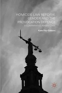 Homicide Law Reform, Gender and the Provocation Defence_cover