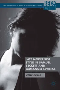 Late Modernist Style in Samuel Beckett and Emmanuel Levinas_cover