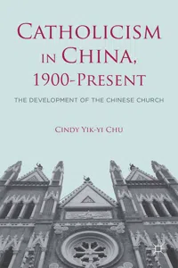 Catholicism in China, 1900-Present_cover