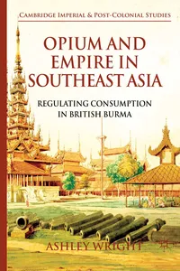 Opium and Empire in Southeast Asia_cover