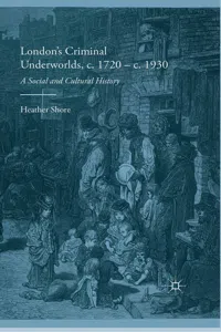 London's Criminal Underworlds, c. 1720 - c. 1930_cover
