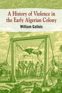 A History of Violence in the Early Algerian Colony_cover