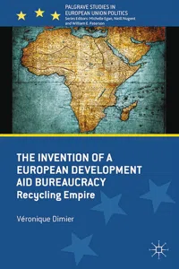 The Invention of a European Development Aid Bureaucracy_cover