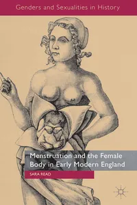 Menstruation and the Female Body in Early Modern England_cover