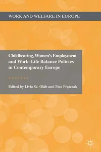 Childbearing, Women's Employment and Work-Life Balance Policies in Contemporary Europe_cover