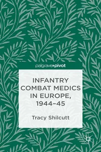 Infantry Combat Medics in Europe, 1944-45_cover