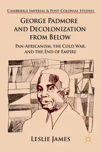 George Padmore and Decolonization from Below_cover