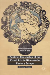 Political Censorship of the Visual Arts in Nineteenth-Century Europe_cover