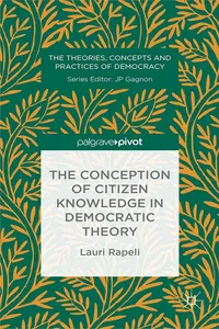 The Conception of Citizen Knowledge in Democratic Theory_cover