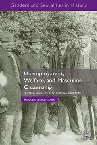 Unemployment, Welfare, and Masculine Citizenship_cover