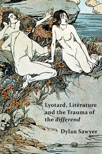 Lyotard, Literature and the Trauma of the differend_cover