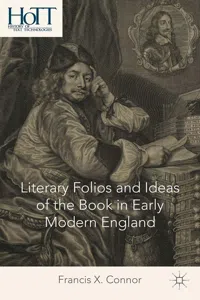 Literary Folios and Ideas of the Book in Early Modern England_cover