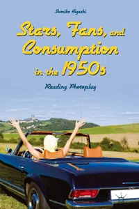 Stars, Fans, and Consumption in the 1950s_cover