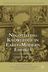 Negotiating Knowledge in Early Modern Empires_cover