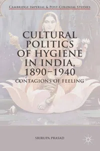 Cultural Politics of Hygiene in India, 1890-1940_cover