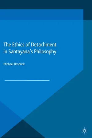 The Ethics of Detachment in Santayana's Philosophy