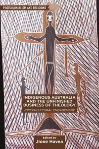 Indigenous Australia and the Unfinished Business of Theology_cover