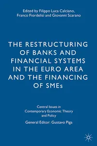 The Restructuring of Banks and Financial Systems in the Euro Area and the Financing of SMEs_cover