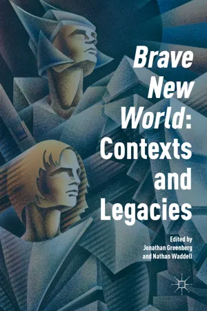 'Brave New World': Contexts and Legacies