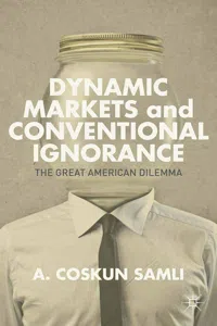 Dynamic Markets and Conventional Ignorance_cover