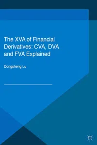 The XVA of Financial Derivatives: CVA, DVA and FVA Explained_cover