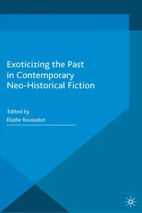 Exoticizing the Past in Contemporary Neo-Historical Fiction_cover