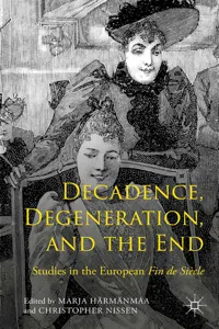 Decadence, Degeneration, and the End_cover