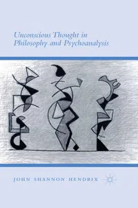 Unconscious Thought in Philosophy and Psychoanalysis_cover