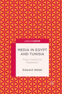 Media in Egypt and Tunisia: From Control to Transition?_cover