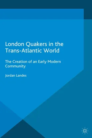 London Quakers in the Trans-Atlantic World