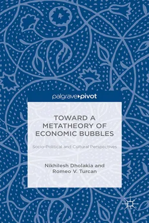 Toward a Metatheory of Economic Bubbles: Socio-Political and Cultural Perspectives