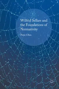 Wilfrid Sellars and the Foundations of Normativity_cover