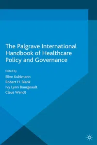 The Palgrave International Handbook of Healthcare Policy and Governance_cover