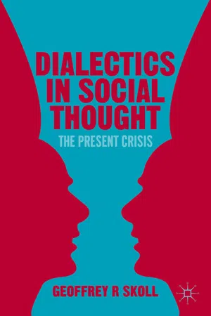 Dialectics in Social Thought