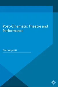 Post-Cinematic Theatre and Performance_cover