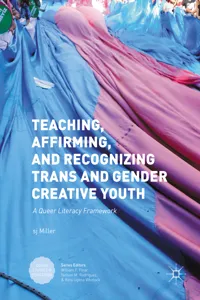 Teaching, Affirming, and Recognizing Trans and Gender Creative Youth_cover