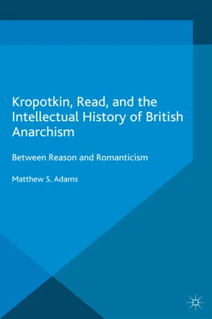 Kropotkin, Read, and the Intellectual History of British Anarchism