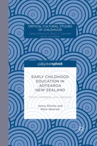 Early Childhood Education in Aotearoa New Zealand: History, Pedagogy, and Liberation_cover