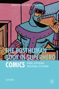 The Posthuman Body in Superhero Comics_cover