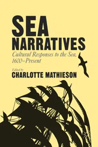 Sea Narratives: Cultural Responses to the Sea, 1600–Present_cover