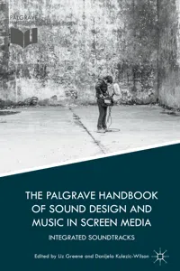 The Palgrave Handbook of Sound Design and Music in Screen Media_cover
