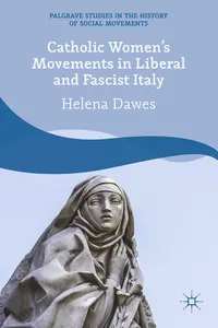 Catholic Women's Movements in Liberal and Fascist Italy_cover